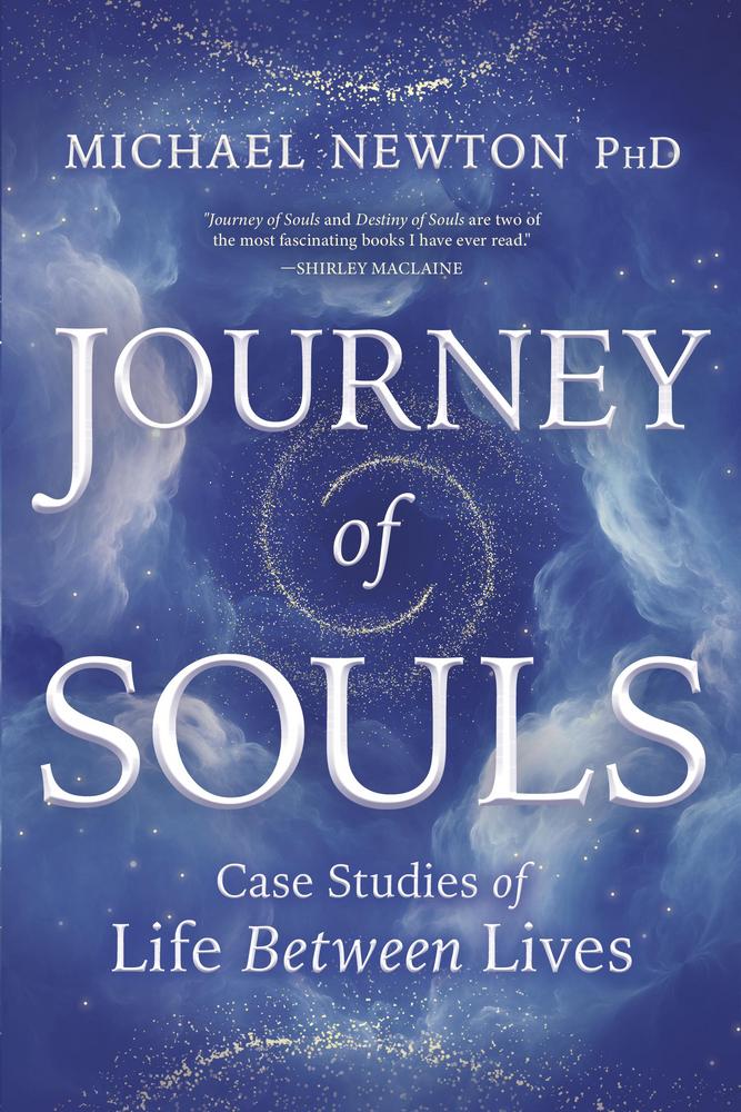 Journey of Souls By: Michael Newton