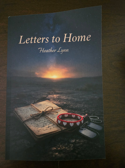 Letters to Home By: Heather Lynn